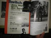 Switch　　特集トム・ウェイツ　道化たちの午後　　通巻59号　J・ジャームッシュ　B・スプリングスティーン　竹内まりや　ほか　少難　E4右下