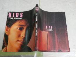 KIDS　　YOU　　HAYA　　シナリオ　フォトストーリー　