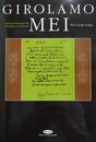 GIROLAMO MEI A Belated Humanist and Premature Aesthetician
