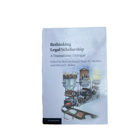Rethinking legal scholarship : a transatlantic dialogue