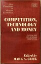 Competition, technology and money : classical and post-Keynesian perspectives