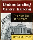 Understanding central banking : the new era of activism