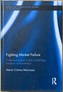 Fighting market failure : collected essays in the Cambridge tradition of economics