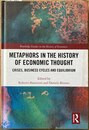Metaphors in the history of economic thought : crises, business cycles and equilibrium