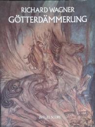 Götterdämmerung : in full score