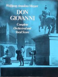 Don Giovanni : complete orchestral and vocal score