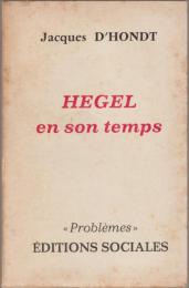 Hegel en son temps, Berlin, 1818-1831