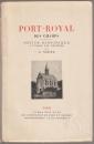Port-Royal des champs : notice historique a l'usage des visiteurs.