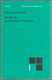 Kritik der praktischen Vernunft.