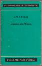 Glauben und Wissen : oder die Reflexionsphilosophie der Subjektivität in der Vollständigkeit ihrer Formen als Kantische, Jacobische und Fichtesche Philosophie.