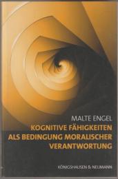 Kognitive Fähigkeiten als Bedingung moralischer Verantwortung.