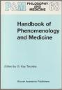 Handbook of phenomenology and medicine.