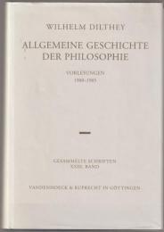 Allgemeine Geschichte der Philosophie : Vorlesungen 1900-1905