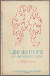 Rabelaisian dialectic and the Platonic-Hermetic tradition.