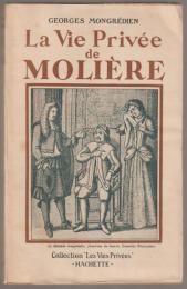 La vie privée de Molière.
