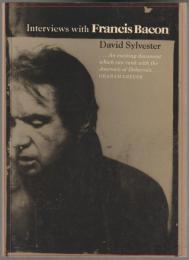 Interviews with Francis Bacon 1962-1979.
