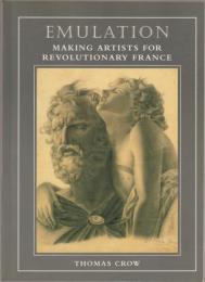 Emulation : making artists for revolutionary France