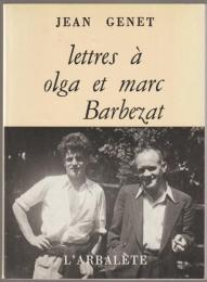 Lettres à Olga et Marc Barbezat.