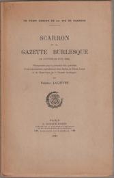 Scarron et sa Gazette burlesque (14 janvier-22 juin 1655) : Réimprimée pour la première fois, précédée d'une introduction reproduisant deux lettres de Pierre Louys et de l'historique de la Gazette burlesque.