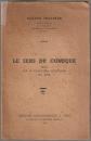 Le sens du comique; essai sur le caractère esthétique du rire.