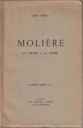 Molière : du métier à la pensée.