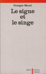 Le signe et le singe