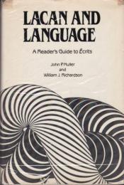 Lacan and language : a reader's guide to Écrits