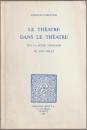 Le théatre dans le théatre : sur la scène française du XVIIe siècle.