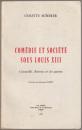 Comédie et société sous Louis XIII : Corneille, Rotrou et les autres