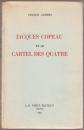 Jacques Copeau et le Cartel des quatre.