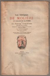 Les Intrigues de Molière et celles de sa femme, ou, La fameuse comédienne : histoire de la Guérin.