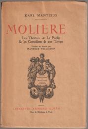 Molière : les théâtres, le public & les comédiens de son temps.