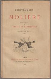 L'instrument de Molière : traduction du traité De clysteribus.