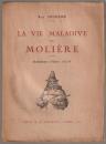 La vie maladive de Molière.