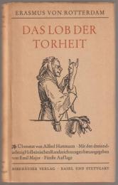 Das Lob der Torheit.