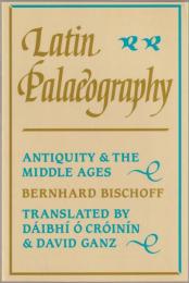 Latin palaeography : antiquity and the Middle Ages