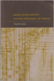 Social constructivism and the philosophy of science