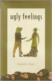 Ugly feelings