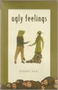 Ugly feelings