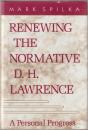 Renewing the normative D.H. Lawrence : a personal progress