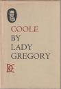 Coole by Lady Gregory. Completed from the manuscript and edited by Colin Smythe, with a foreword by Edward Malins