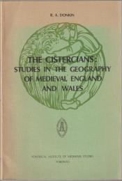 The Cistercians : studies in the geography of medieval England and Wales