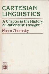 Cartesian linguistics : a chapter in the history of rationalist thought