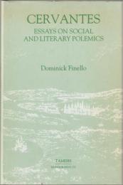 Cervantes : essays on social and literary polemics