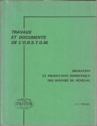 Migration et production domestique des Soninké du Sénégal.