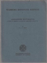 Alexander historiatus : a guide to medieval illustrated Alexander literature.