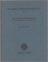 The English Petrarchans : a critical bibliography of the Canzoniere.