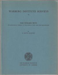 The inward wits : psychological theory in the Middle Ages and the Renaissance.