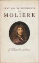 Cent ans de recherches sur Molière : sur sa famille et sur les comédiens de sa troupe