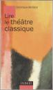 Lire le théâtre classique.
